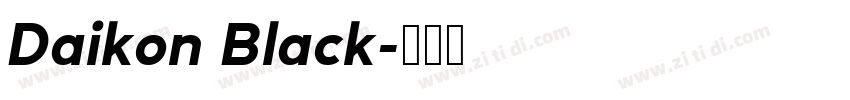 Daikon Black字体转换